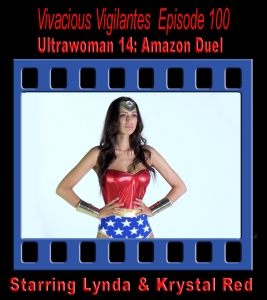 V.V.#100 - Ultrawoman 14: Amazon Duel