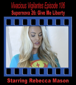 V.V.#106 - Supernova 26: Give Me Liberty