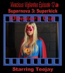 V.V.#12a - Supernova 3: Enter Superkick (Director's Cut)
