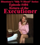 Episode 404 - Return of the Executioner