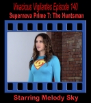 V.V.#140 - Supernova Prime 7- The Huntsman