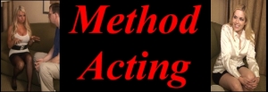 "Method Acting" Series
