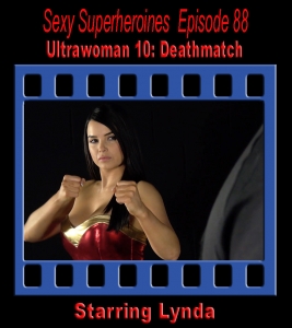 SS#88 -Ultrawoman 10: Deathmatch (Peril)