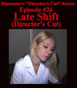 D.C.#26 - Late Shift - Director’s Cut