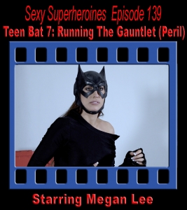 SS#139 - Teen Bat 7: Running The Gauntlet (Peril)