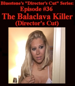D.C.#36 - Balaclava Killer (Director's Cut)