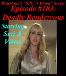 Episode 103 - Deadly Rendezvous