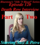 Episode 120b - Death Row Interview - Part 2