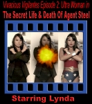 V.V.#2: Ultrawoman in "The Secret Life & Death of Agent Steel