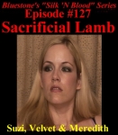 Episode 127 - Sacrificial Lamb