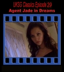 Classics29 - Agent Jade in 'Dreams'