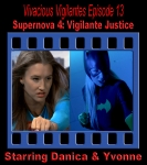 V.V.#13 - Supernova 4: Vigilante Justice