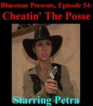B.P.#54 - Cheatin' The Posse