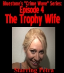 Crime Wave 4 - The Trophy Wife