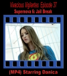V.V.#37 - Supernova 6: Jail Break