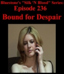 Episode 236 - Bound For Despair