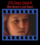 Classics48 - Miss Brown's Last Stand