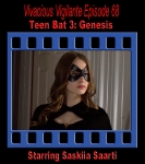 V.V.#68 - Teen Bat 3: Genesis