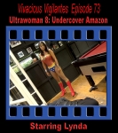V.V.#73 - Ultrawoman 8: Undercover Amazon