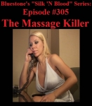 Episode 305 - Massage Killer