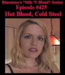 Episode 425 - Hot Blood, Cold Steel