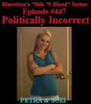 Episode 447 - Politically Incorrect