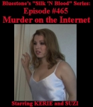 Episode 465 - Murder on the Internet