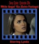 Sexy Spies #28a: White Angel 16a (Extra Footage)