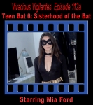 V.V.#112a -  Teen Bat 6: Sisterhood of the Bat