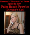 D.C.#10 - Palm Beach Prowler- Director’s Cut