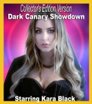 C.E. #12: Dark Canary: Showdown (Collector's Edition)