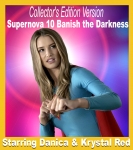 C.E. #23 - Supernova 10: Banish the Darkness (Collectors' Edition)
