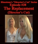 D.C.#38 - The Replacement (Director’s Cut)