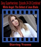 Sexy Spies #24-26 Combined - White Angel: The Defeat of Jean Blade