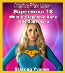 C.E. #53 – Supernova 18: What If Stephanie Kane was Supernova? (Collectors’ Edition)