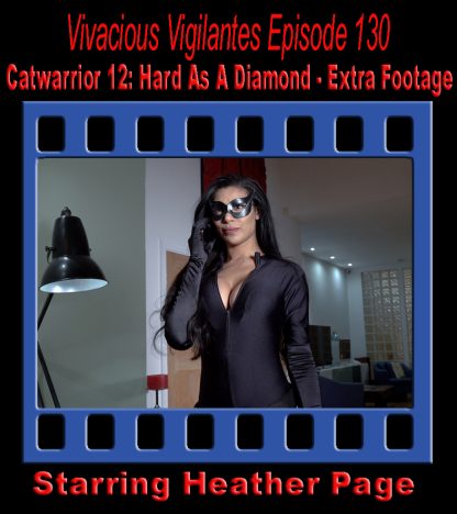 VV#130a – Catwarrior 12: Hard As A Diamond (Extra Footage)