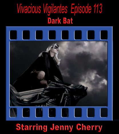 VV#113 – Dark Bat