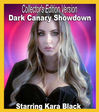 VV#24 – Dark Canary: Showdown (Collector’s Edition)