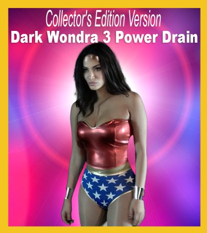 VV#74-SS#82 –  Dark Wondra 3: Power Drain (Collectors’ Edition)