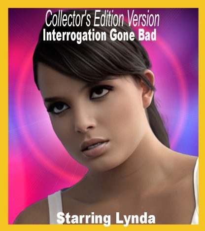 Sexy Spies #4: Interrogation Gone Bad (Collectors’ Edition)