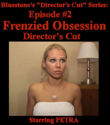 SNB-D.C.#2 – Frenzied Obsession – Director’s Cut