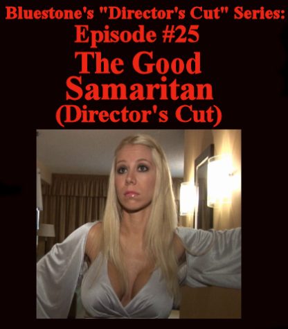 SNB-D.C.#25 – The Good Samaritan – Director's Cut
