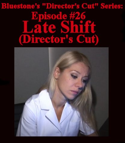 SNB-D.C.#26 – Late Shift – Director’s Cut