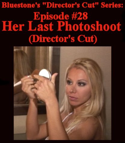 SNB-D.C.#28 – Her Last Photoshoot – Director’s Cut
