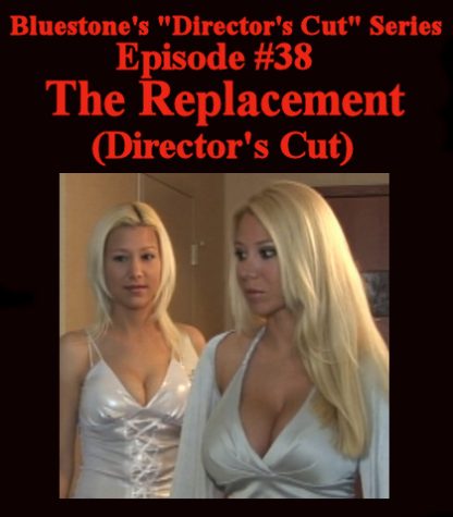 SNB-D.C.#38 – The Replacement (Director’s Cut)