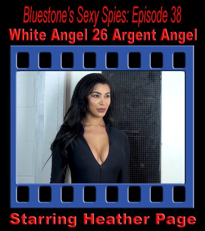 Sexy Spies #38 – White Angel 26: Argent Angel