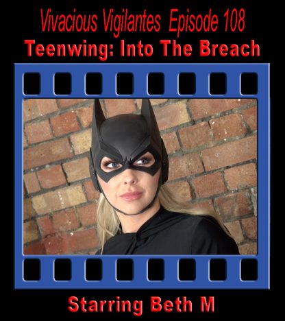VV#108 – Teenwing: Into The Breach