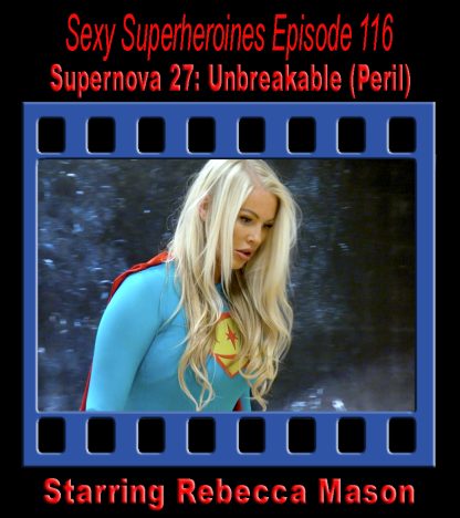 SS#116 – Supernova 27: Unbreakable (Peril)
