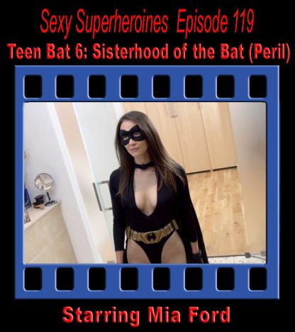 SS#119 – Teen Bat 6: Sisterhood of the Bat (Peril)