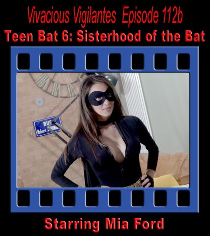 VV#112b – Teen Bat 6: Sisterhood of the Bat